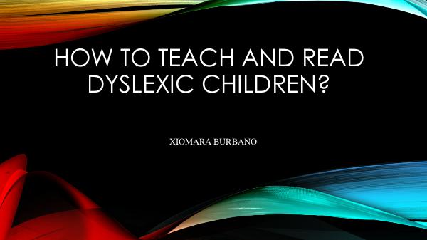 DYSLEXIA IN KIDS DYXLESIA