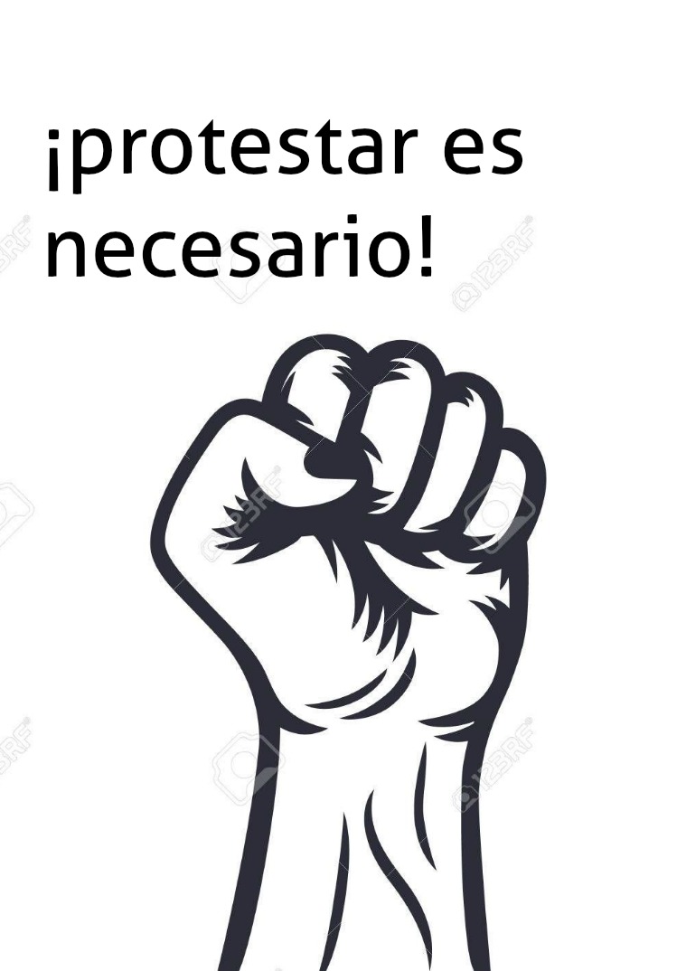 Protestar es algo necesario saonsjnasjn