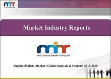 Surgical Robots Market | Global Analysis & Forecast 2019-2030