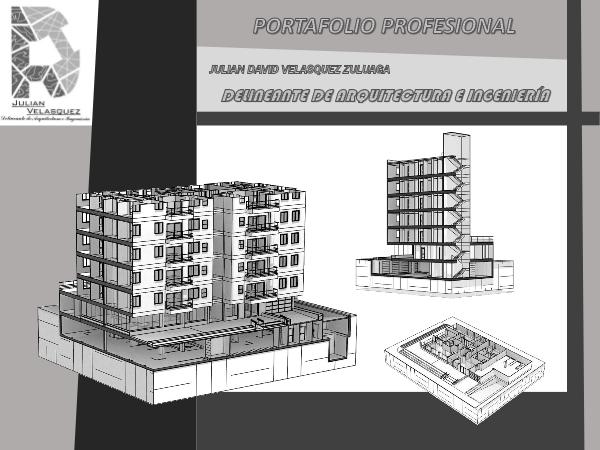 Protafolio Profesional Delineante de Arq e Ing Julian Velasquez Julian Velasquez Delineante de Arq e Ing