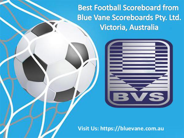 Football Scoreboard manufacturers Australia | Blue Vane football-socreboard-Aus.pptx