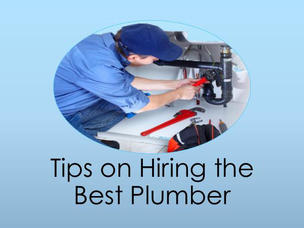 Tips on Hiring the Best Plumber