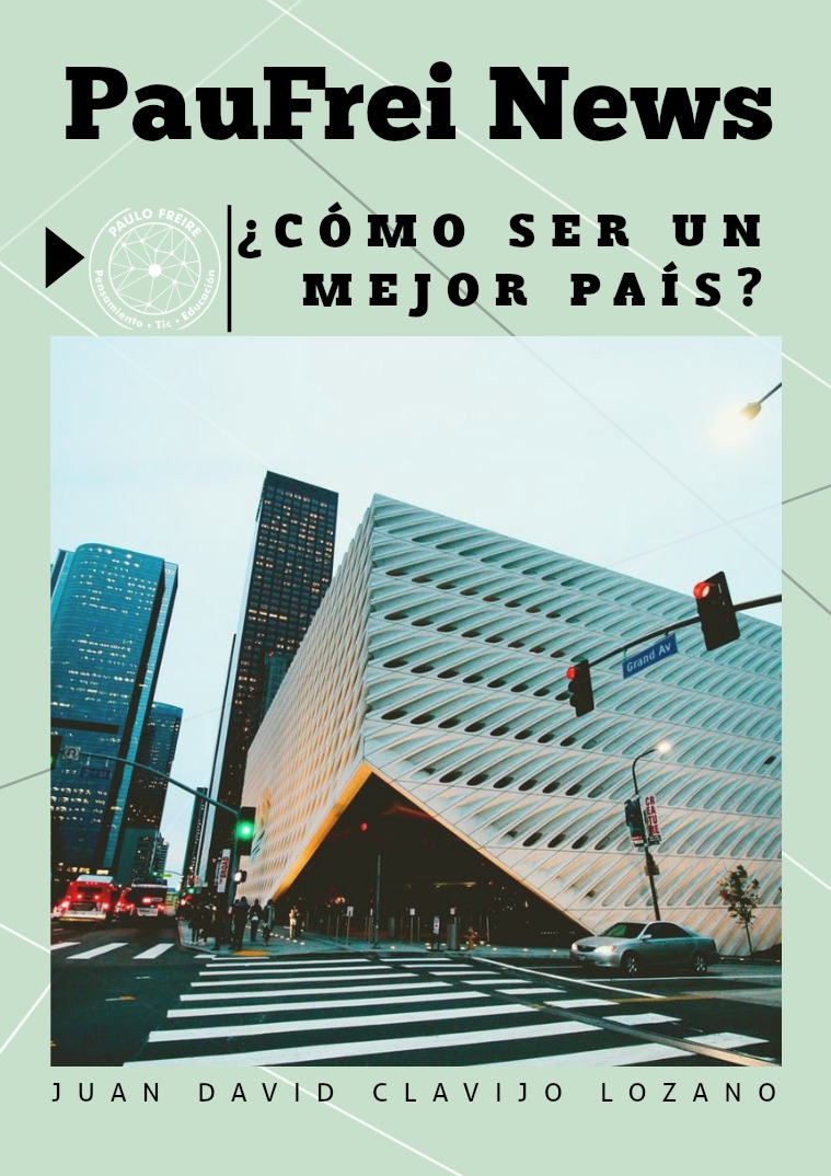 ¿ Cómo Ser Un Mejor País? CAMBIAR COMO CIUDADANO PARA SER UN MEJOR PAÍS