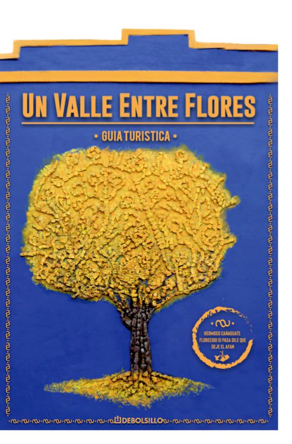 Un Valle Entre Flores - Guía Turística Guía Turística