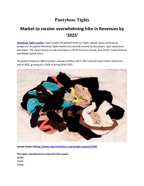 Pantyhose Tights Market to receive overwhelming hike in 2025 Pantyhose Tights Market Research Report 2025