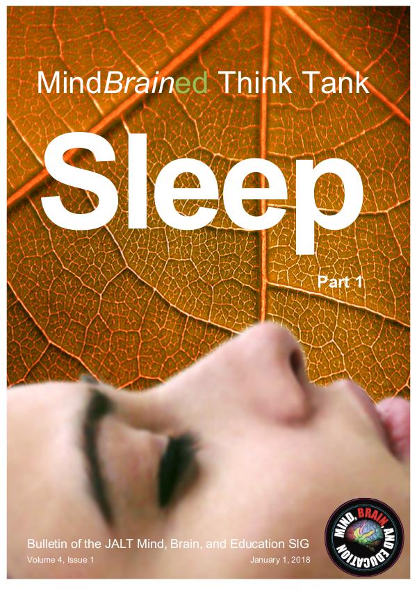 Latest Issue of the MindBrainEd Think Tank + (ISSN 2434-1002) 1 MindBrained Bulletin Think Tank Sleep Jan 2018