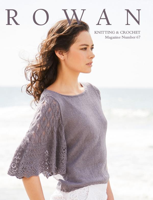 Rowan Yarns Digital Magazine Rowan Magazine 67 (Digital Edition)