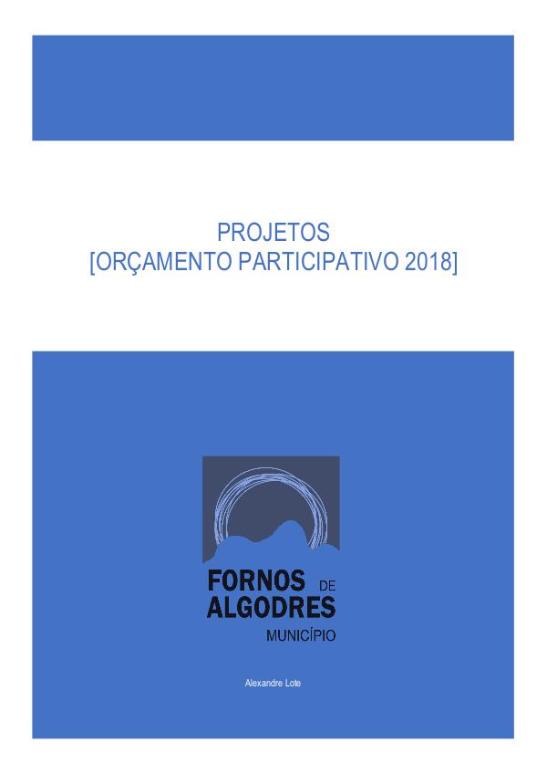 Projetos Orçamento Participativo 2018 [Fornos de Algodres] Apresentação dos Projetos