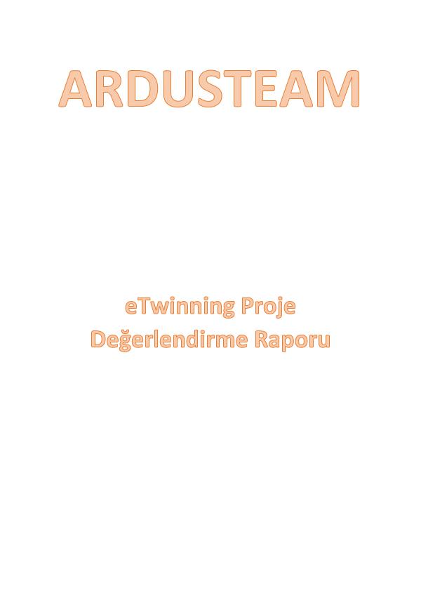 ARDUSTEAM PROJE DEĞERLENDİRME RAPORU proje değerlendirme raporu