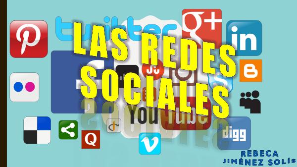 Las Redes Sociales LAS REDES SOCIALES