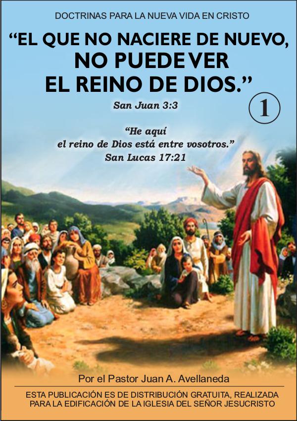 El que no naciere de nuevo no puede ver el Reino de Dios 1 El que no naciere de nuevo