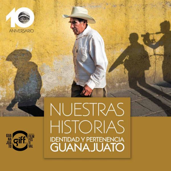 Identidad y Pertenencia. Guanajuato Nuestras historias