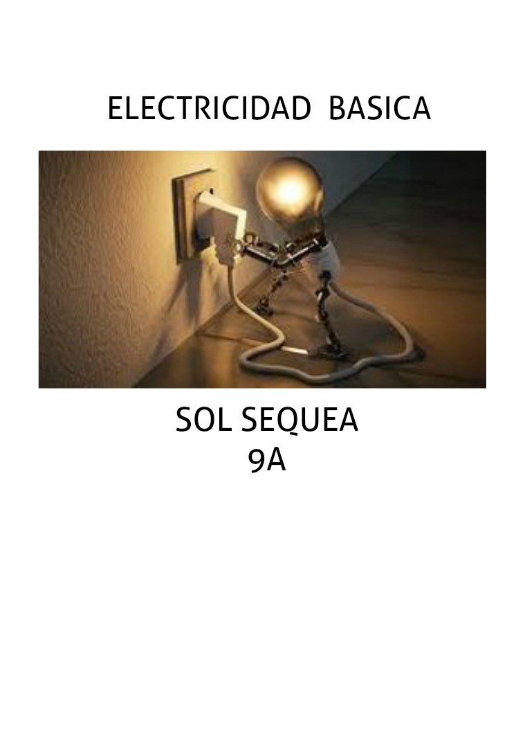 ELECTRICIDAD BÁSICA La materia está formada por átomos que, a su vez,