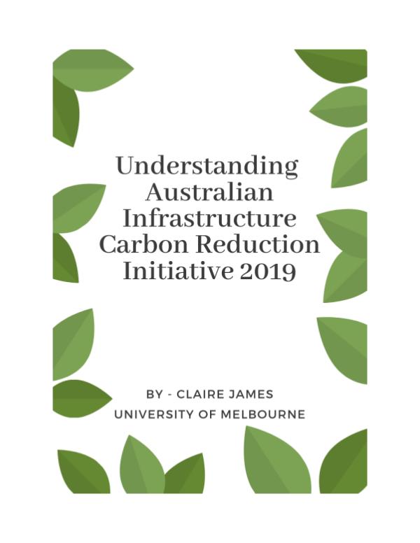 Understanding Australian Infrastructure Carbon Reduction Initiative 2 Understanding Australian Infrastructure Carbon Red