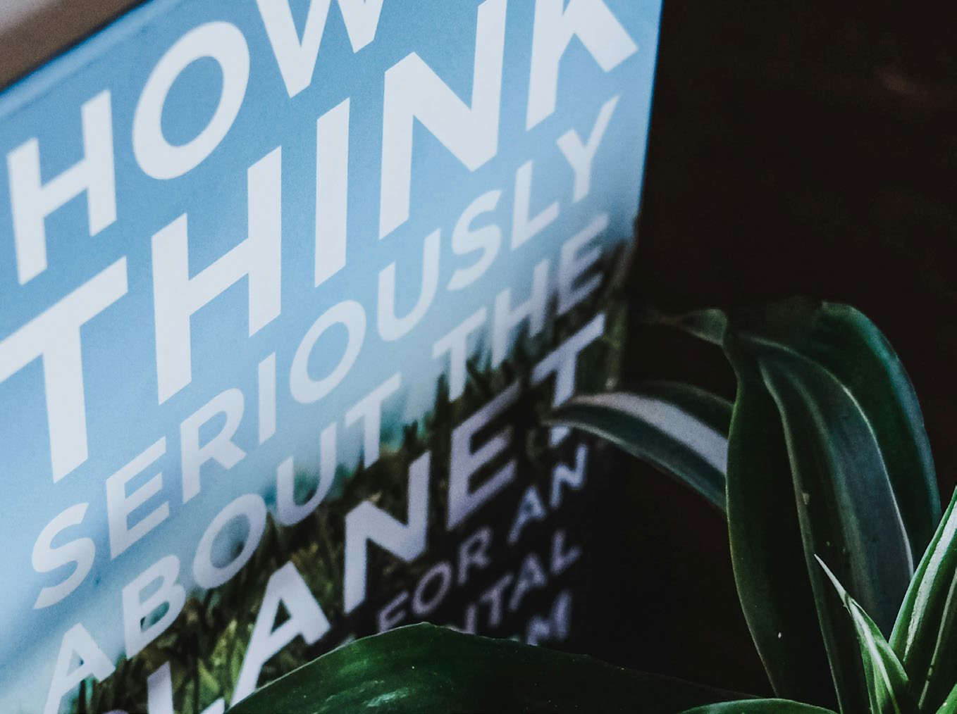 Conceptual image with text: Think seriously about the planet for an environmental...