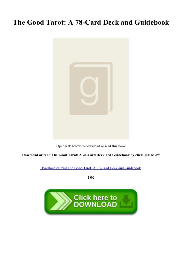 BEST PDF DOWNLOAD The Good Tarot A 78-Card Deck and Guidebo