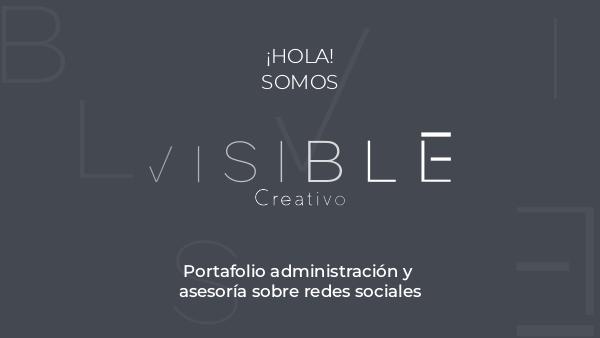 Portafolio Administración de Redes Sociales PORTAFOLIO ADMINISTRACIÓN REDES SOCIALES VISIBLE