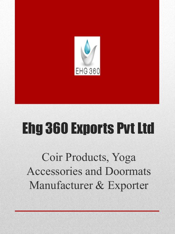 Coir Products, Yoga Accessories and Doormats Manufacturer & Exporter Coir Products, Yoga Accessories and Doormats Manuf