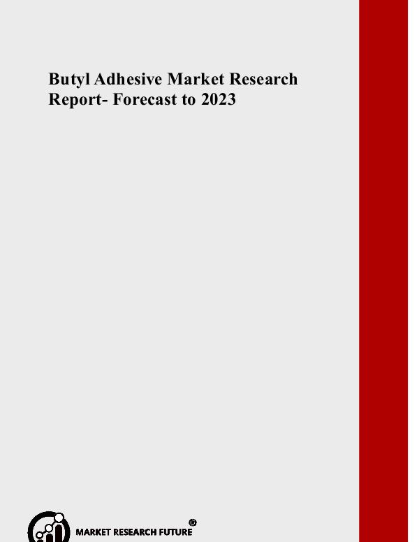 Butyl Adhesive Market