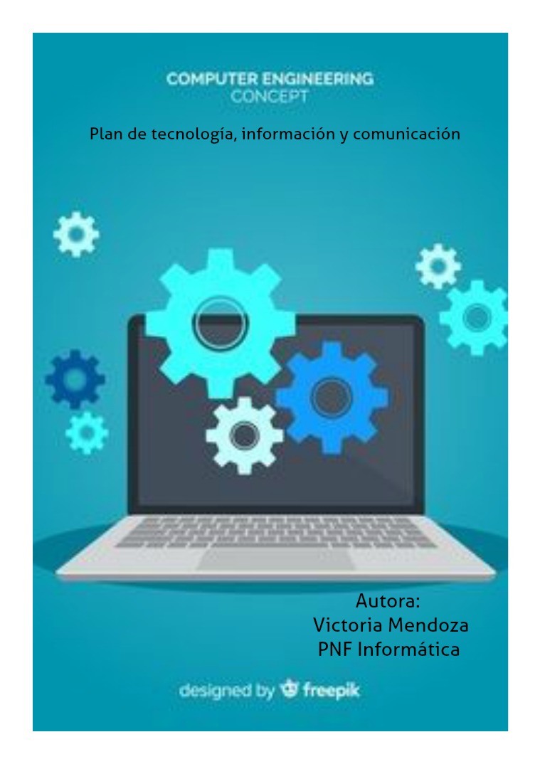 Plan de tecnología,información y comunicacion Es frecuente oír hablar de un 