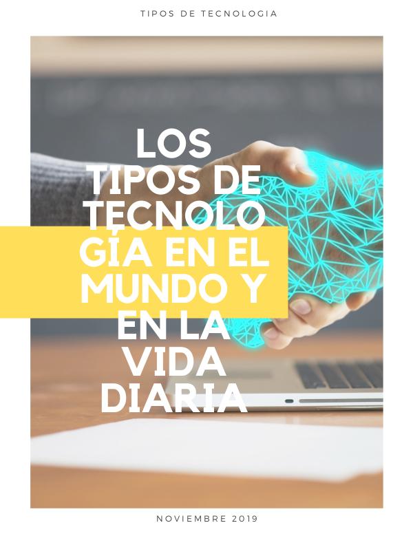 Los Tipos De Tecnología En El Mundo Y En La Vida Diaria Tipos de tecnologias