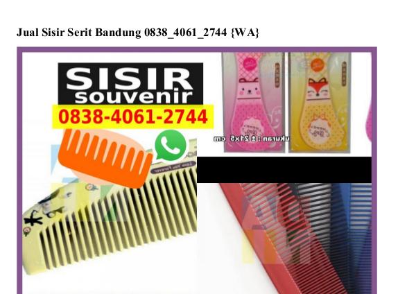 Jual Sisir Serit Bandung 0838–4061–2744[wa] jual sisir serit bandung