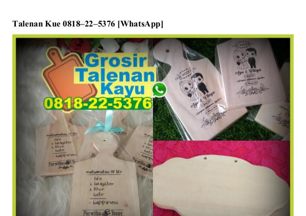 Talenan Kue 0818.22.5376[wa] talenan kue