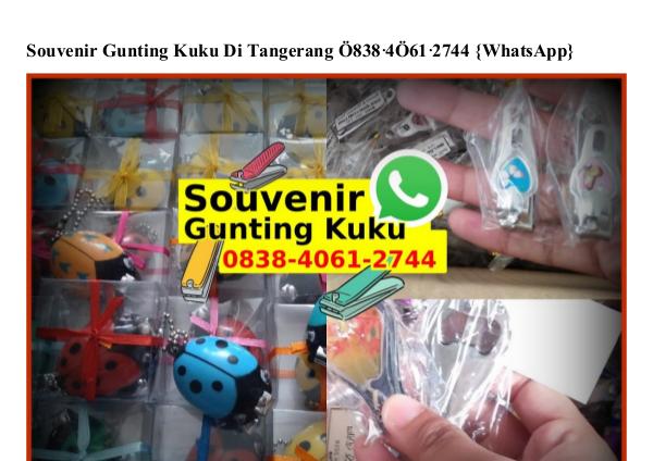 Souvenir Gunting Kuku Di Tangerang O838–4O61–2744[wa] souvenir gunting kuku di tangerang