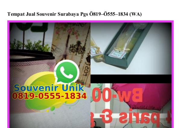 Tempat Jual Souvenir Surabaya Pgs Ô819 Ô555 1834[wa] tempat jual souvenir surabaya pgs