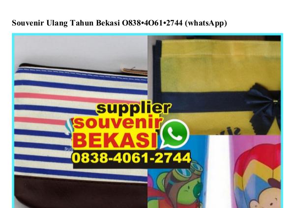 Souvenir Ulang Tahun Bekasi Ô8384Ô612744[wa] souvenir ulang tahun bekasi