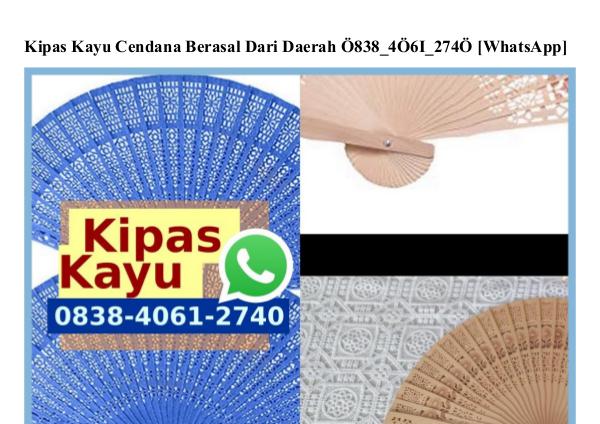 Kipas Kayu Cendana Berasal Dari Daerah O838–4O61–274O[wa] kipas kayu cendana berasal dari daerah