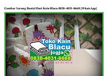 Gambar Sarung Bantal Dari Kain Blacu Ö838-4Ö31-8668[wa]