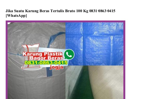 Jika Suatu Karung Beras Tertulis Bruto 100 Kg Ö831Ö863Ö415[wa] jika suatu karung beras tertulis bruto 100 kg