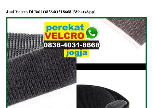 Jual Velcro Di Bali Ö838.4Ö31.8668[wa] jual velcro di bali