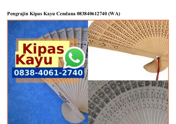 Pengrajin Kipas Kayu Cendana 0838406I2740[wa] pengrajin kipas kayu cendana