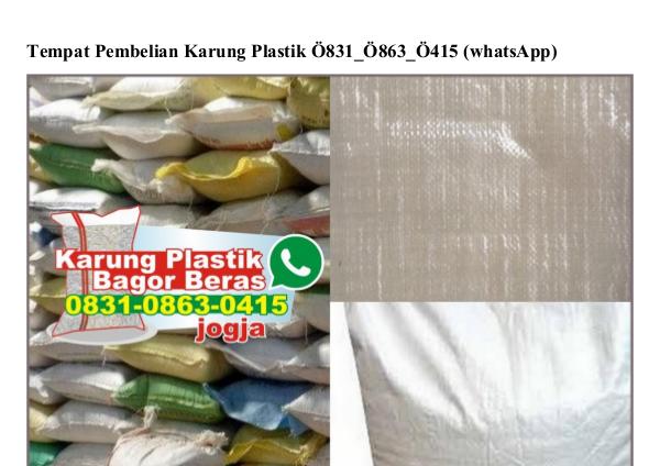 Tempat Pembelian Karung Plastik Ö831_Ö863_Ö415[wa] tempat pembelian karung plastik