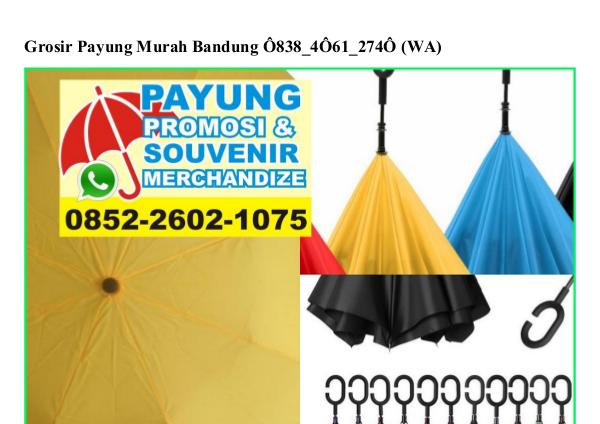 Grosir Payung Murah Bandung Ö838~4Ö61~274Ö[wa] grosir payung murah bandung