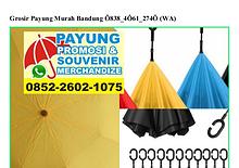 Grosir Payung Murah Bandung Ö838~4Ö61~274Ö[wa]