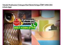 Teknik Pembuatan Celengan Dari Batok Kelapa 0857 4384 2114[wa]