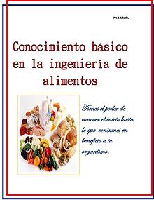 Conocimiento básico en la ingeniería de alimentos.