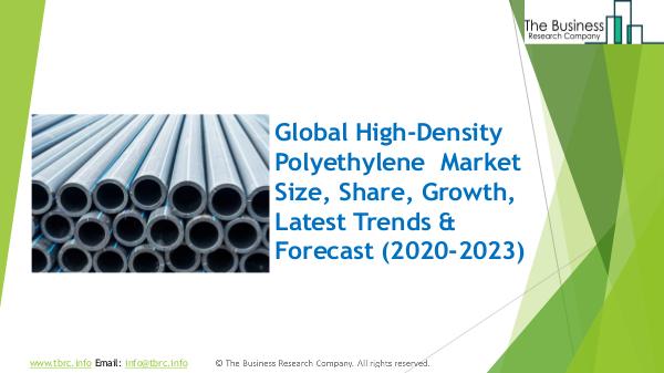 The Business Research Company High-Density Polyethylene Global Market Report 202