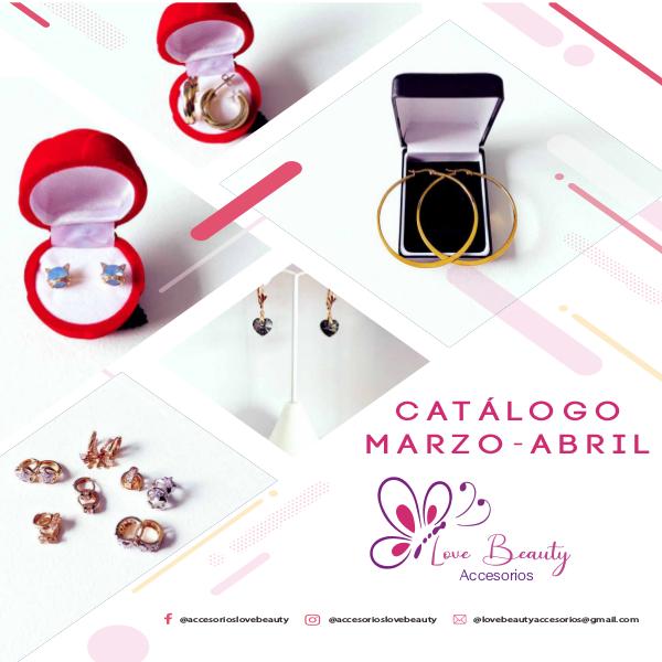 Catálogo marzo Accesorios Love Beauty Catálogo Marzo-Abril