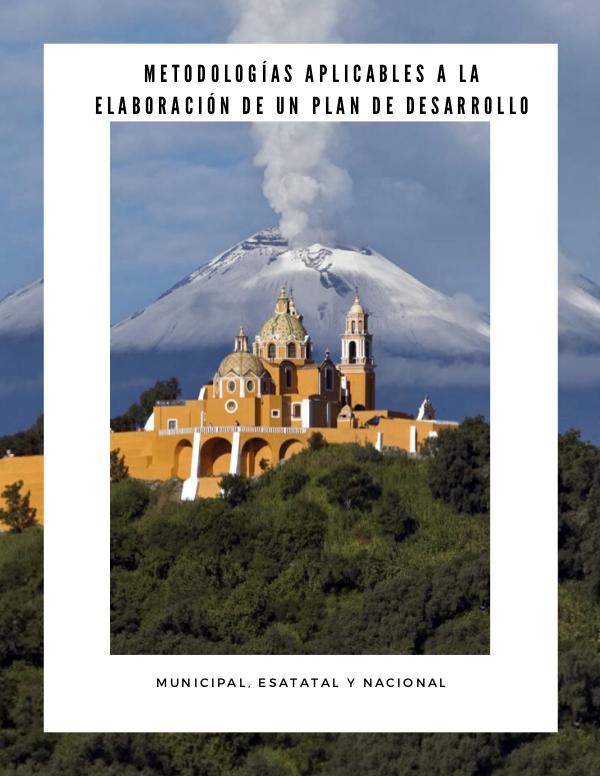 Metodologías aplicables a la elaboración de un Plan de Desarrollo Metodologías aplicables a la elaboración de un pla