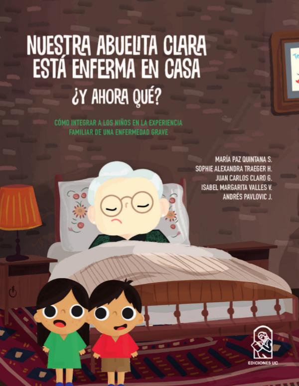 Nuestra abuelita Clara está enferma en casa. ¿Y ahora qué? Nuestra abuelita Clara está enferma en casa