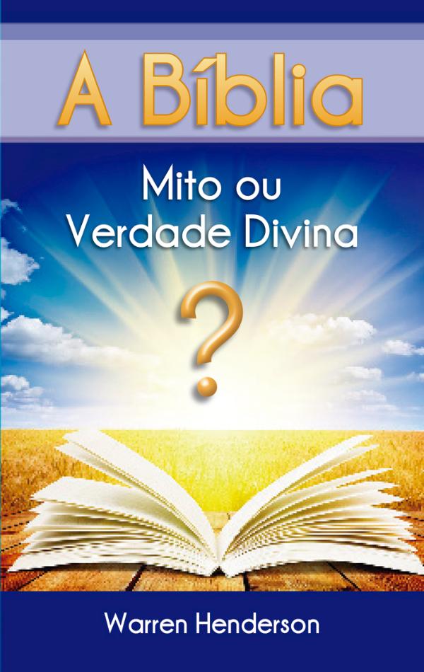 Livros A Bíblia - Mito ou Verdade Divina?