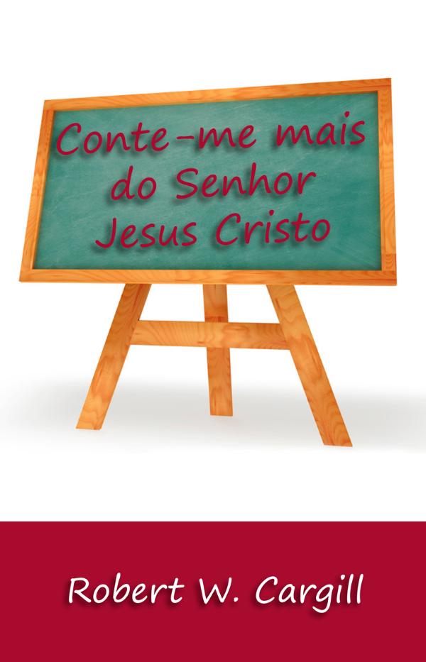 Livros Conte-me mais do Senhor Jesus Cristo