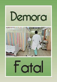 Demora fatal