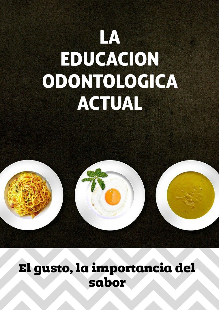 La educación odontológica actual Edicion No.1