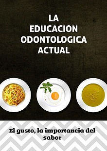 La educación odontológica actual